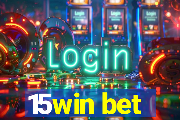 15win bet